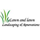 Lawn and Lawn Landscaping & Renovations