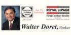 Walter Doret-Broker-Royal LePage First Contact Realty Inc. Brokerage 7770404
