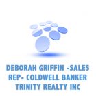 Deborah Griffin -Sales Rep- Coldwell Banker Trinity Realty Inc, Brokeage