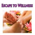 Escape To Wellness