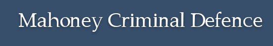 Mahoney Criminal Defence